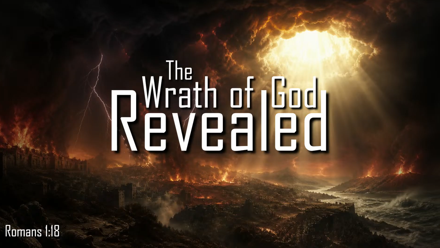The Wrath of God Revealed – Romans 1:18