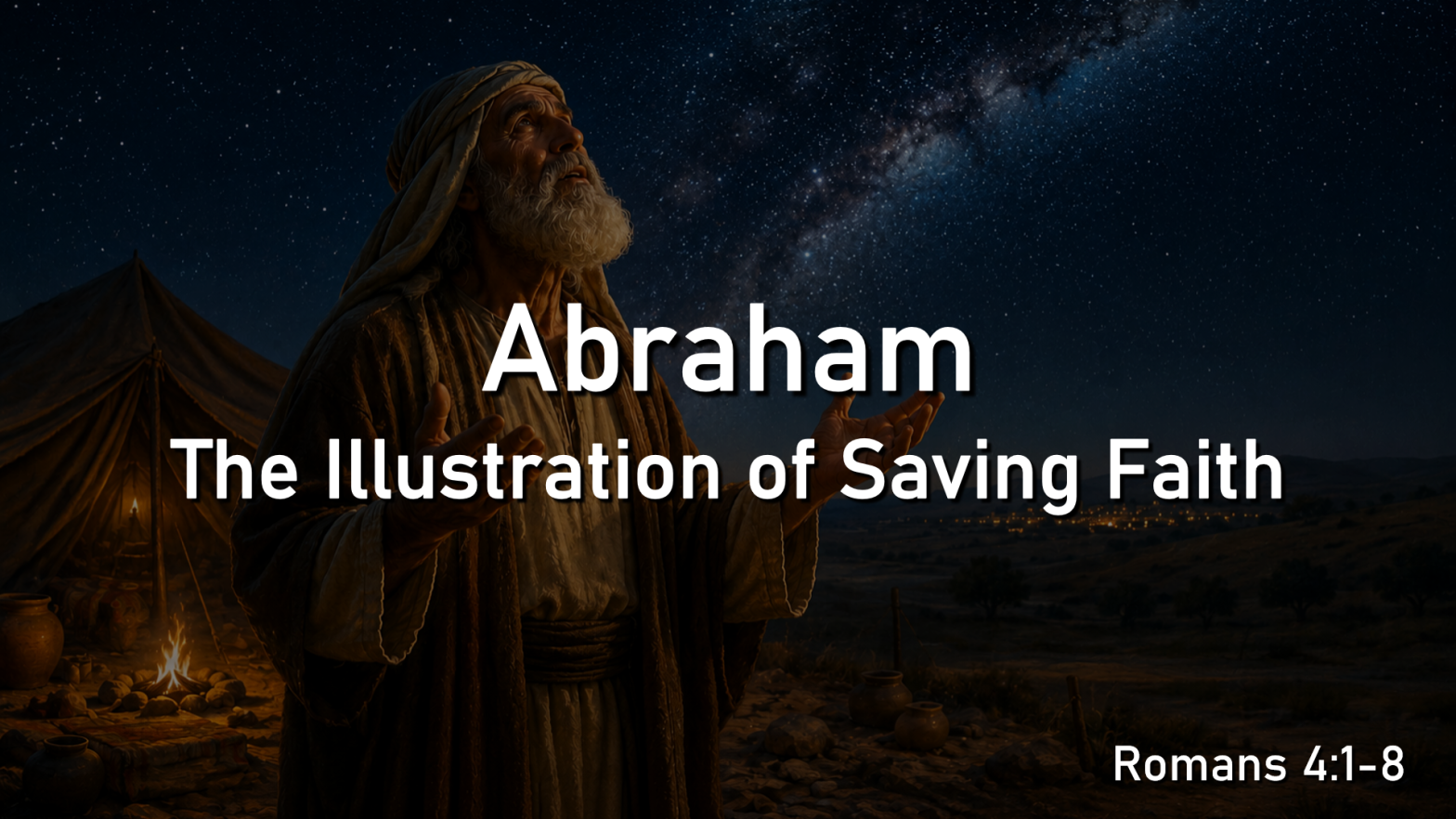 Abraham: The Illustration of Saving Faith